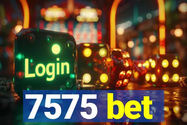 7575 bet